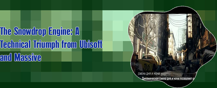 Snowdrop game engine